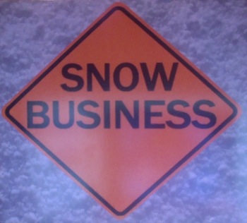 [Snow Business]