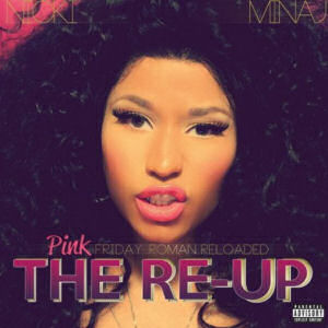 [Pink Friday: Roman Reloaded the Re-Up]