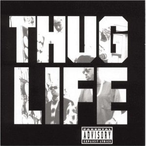 [Thug Life: Volume 1]