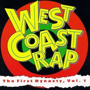[West Coast Rap: The First Dynasty, Vol. 1-3]