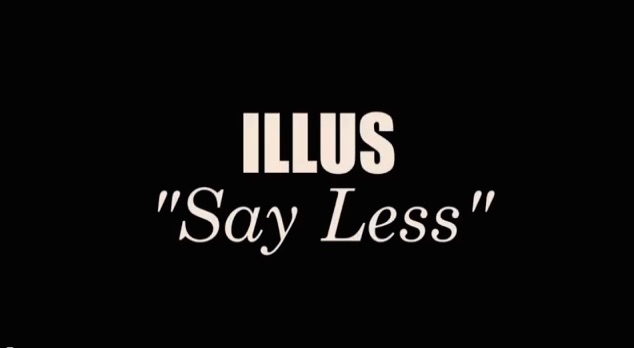 [Say Less]