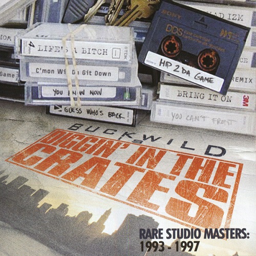 Buckwild :: Diggin' In The Crates – Rare Studio Masters: 1993-1997