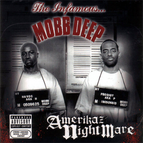 Mobb Deep :: Amerikaz Nightmare – RapReviews