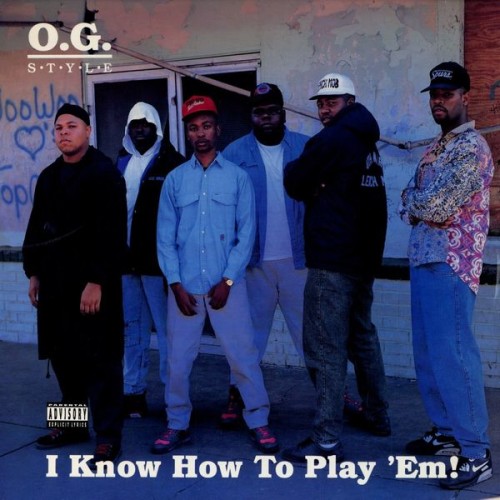 O.G. Style :: I Know How to Play ‘Em! – RapReviews