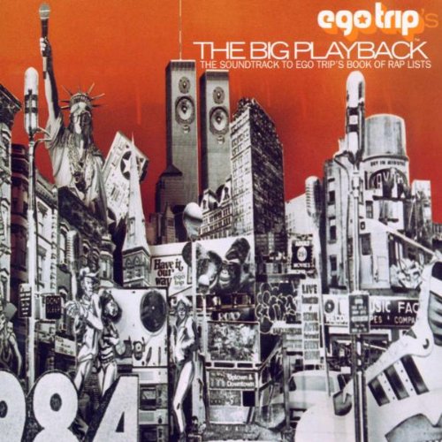 Ego Trip :: The Big Playback – RapReviews