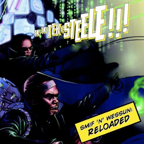 Smif-N-Wessun :: Tek & Steele Reloaded – RapReviews