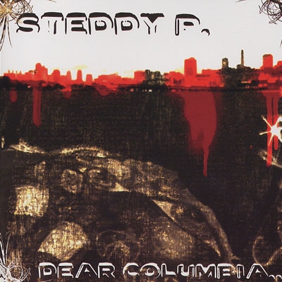 Steddy P :: Dear Columbia – RapReviews