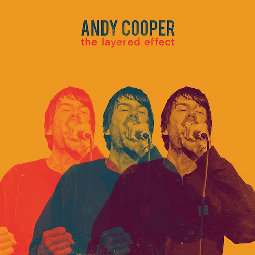 Andy Cooper :: The Layered Effect – RapReviews