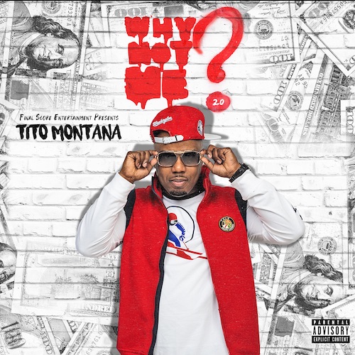 Tito Montana :: Why Not Me? 2.0 – RapReviews