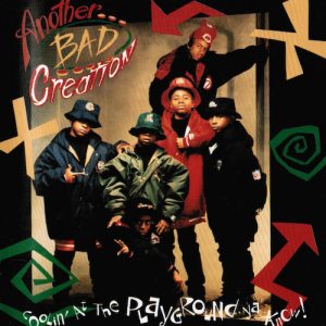 Another Bad Creation :: Coolin’ at the Playground Ya Know! – RapReviews